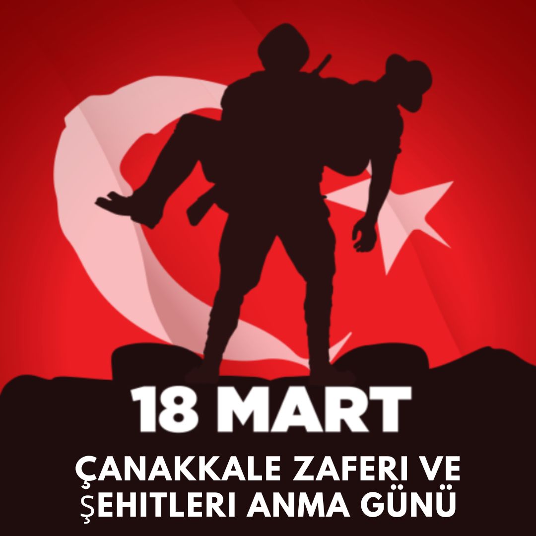 18 Mart Çanakkale zaferi ve şehitleri anma günü